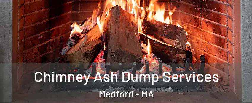  Chimney Ash Dump Services Medford - MA