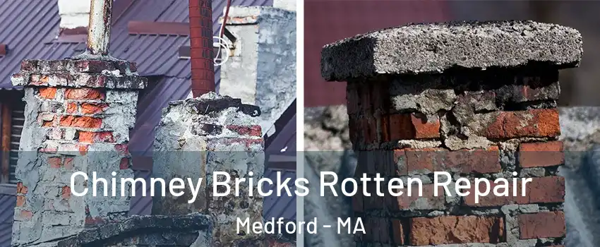  Chimney Bricks Rotten Repair Medford - MA