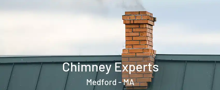  Chimney Experts Medford - MA