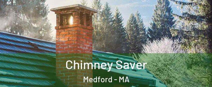  Chimney Saver Medford - MA