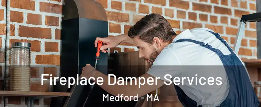  Fireplace Damper Services Medford - MA
