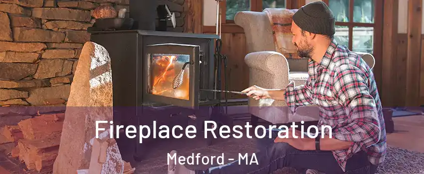  Fireplace Restoration Medford - MA