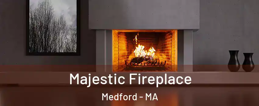  Majestic Fireplace Medford - MA