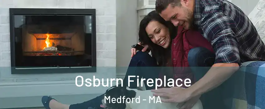  Osburn Fireplace Medford - MA