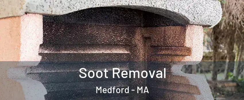  Soot Removal Medford - MA